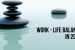 Work-Life Balance Bukan Mitos! Mengatur Waktu Era Digital